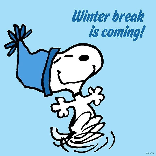 Winter break is coming  Snoopy Snoopy love Winter break