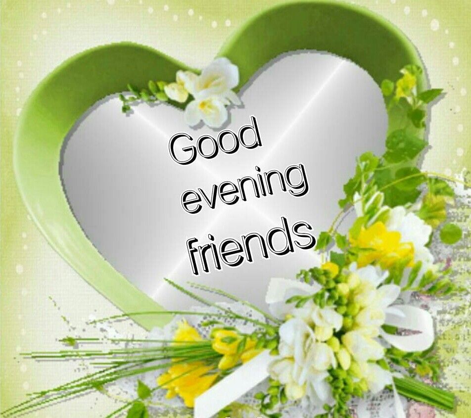 GOOD EVENING EVERYONE GOD BLESS  Good evening Good evening messages  Evening greetings
