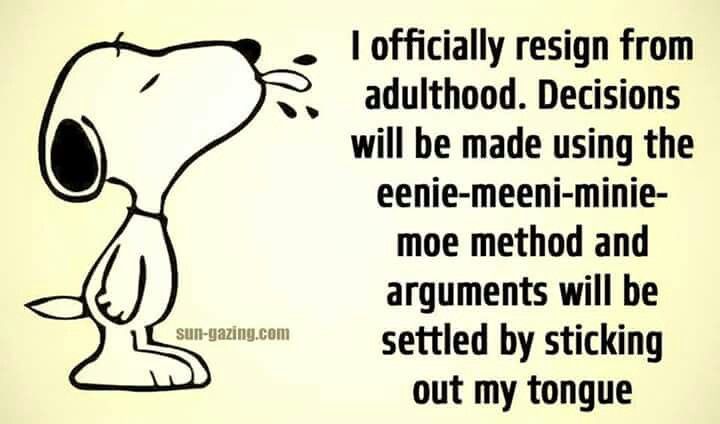 I officially resign from adulthood  Snoopy quotes Funny quotes Snoopy