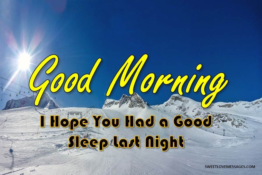 Touching Hope You Had a Good Sleep Last Night Messages - Sweet Love Messages
