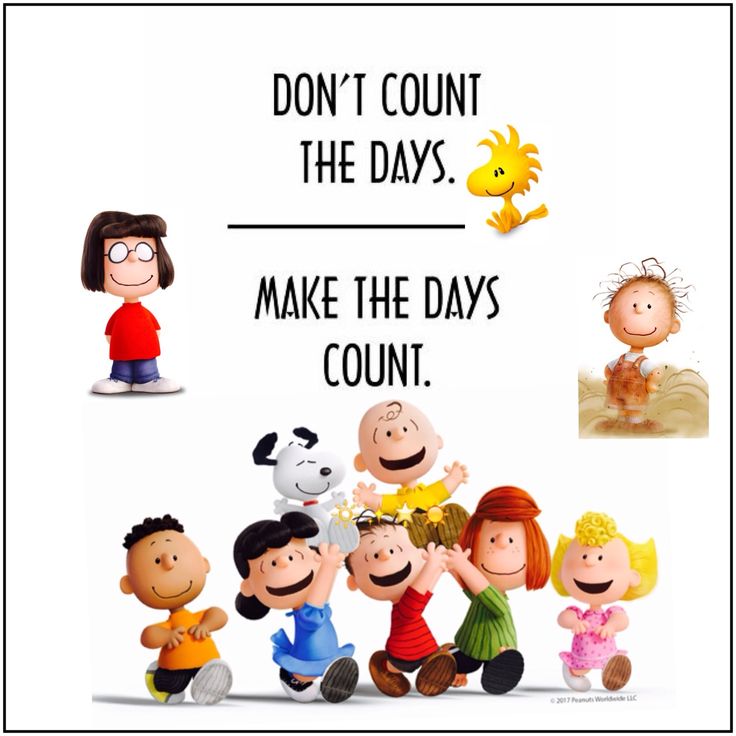 Make the days count  Snoopy quotes Snoopy love Snoopy images