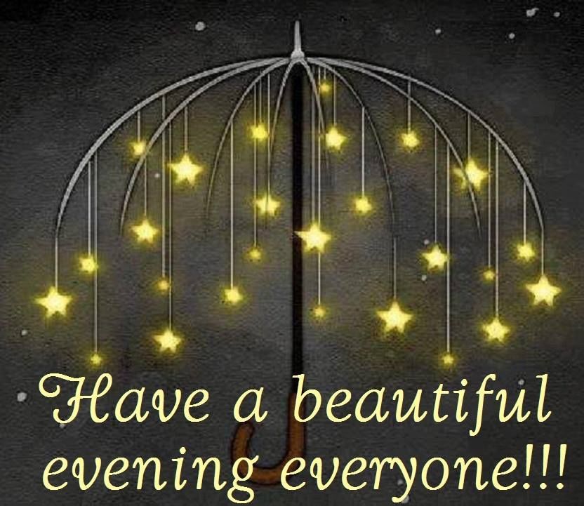 Have A Beautiful Evening Everyone Pictures Photos and Images for  Facebook Tumblr Pinterest and Twitte  Good evening messages Good  evening love Good evening