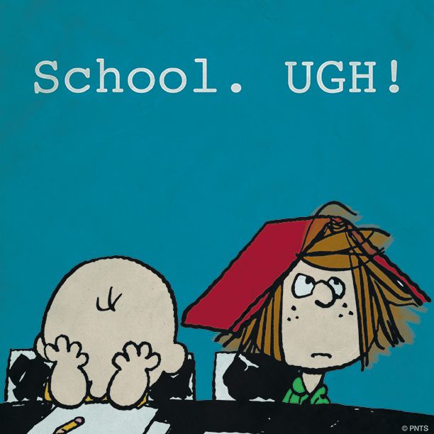 School Ugh  Snoopy Snoopy funny Snoopy school
