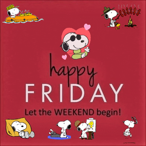 Snoopy Happy FRIDAY Let the Weekend Begin animated gif  Happy friday  gif Good morning happy friday Happy friday humour