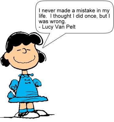 No Regrets Lucy Van Pelt  Lucy van pelt Snoopy quotes Funny quotes