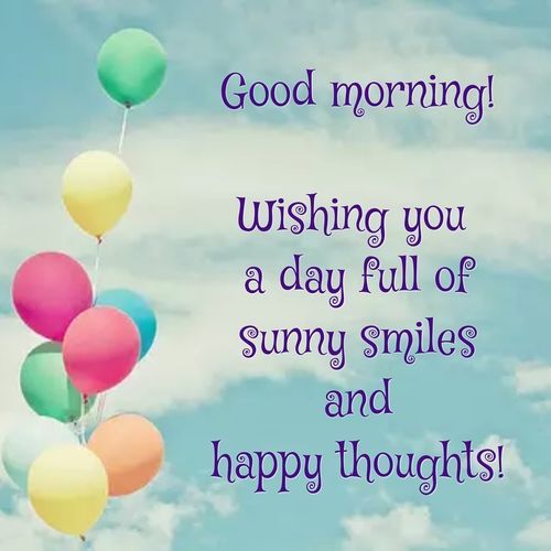 Good Morning Wishing You A Day Full Of Smiles  Zitate zu guten