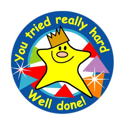 You Really Tried Hard Well Done Star  Teacher stickers