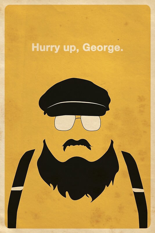 Image result for Hurry up George images