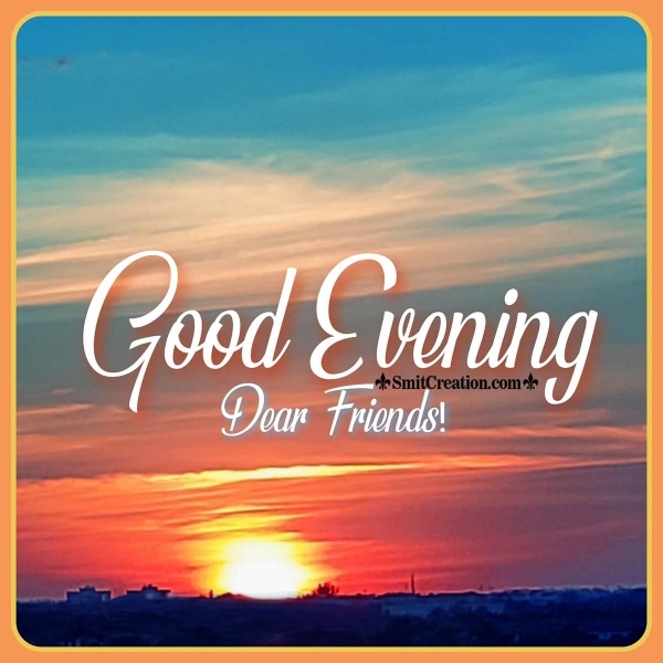 Good Evening Images Pictures and Graphics - SmitCreationcom