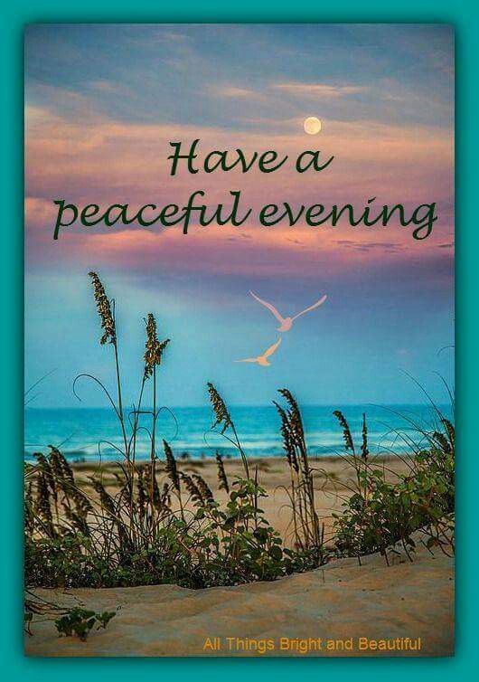 Have a peaceful evening  Scripture verses Scripture pictures Easter  bible quotes
