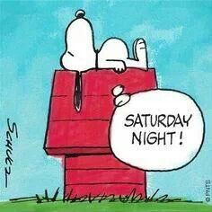 Happy Saturday Night  Snoopy friday Snoopy love Snoopy