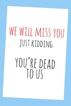 9 Best Funny goodbye quotes ideas  funny goodbye farewell cards goodbye  cards