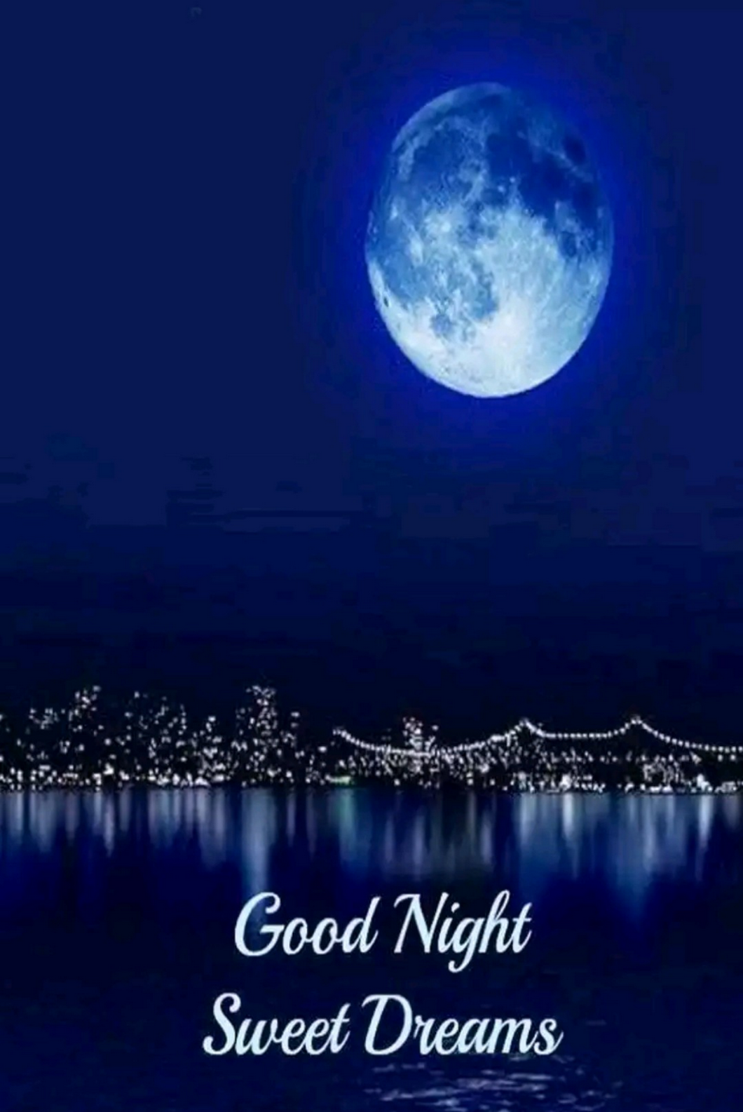 Hi friends  Good night sweet dreams Good night my friend Blue moon