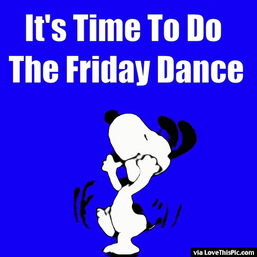 Its Time To Do The Friday Dance  Snoopy friday Snoopy