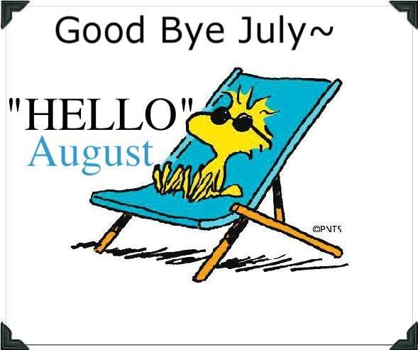 Goodbye July Hello August Pictures Photos and Images for Facebook  Tumblr Pinterest and Twitter