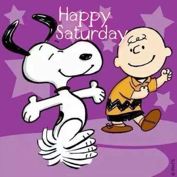 Happy Saturday day saturday saturday quotes happy saturday happy saturday  quotes  Snoopy happy dance Snoopy Snoopy dance