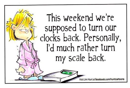 DONT FORGET TO TURN YOUR CLOCKS BACK TONIGHT BEFORE YOU GO TO BED   Daylight savings time humor Fall back time change Daylight savings time