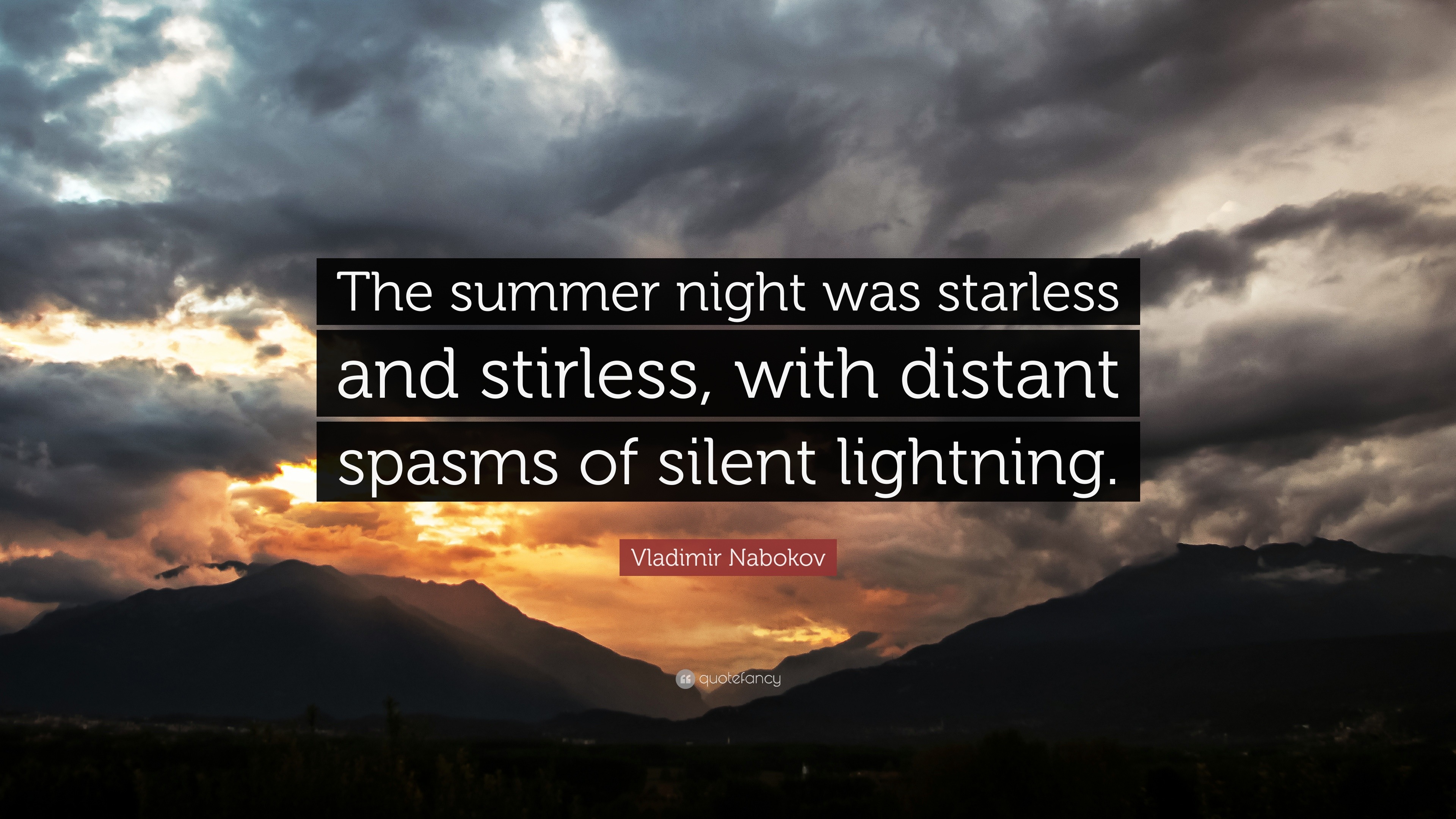 Vladimir Nabokov Quote The summer night was starless and