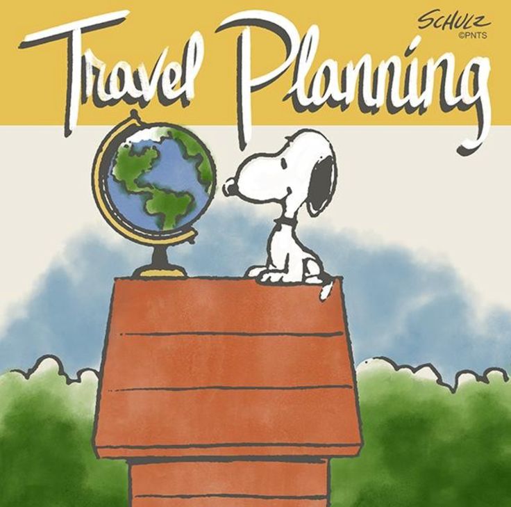 Travel Planning  Peanuts charlie brown snoopy Snoopy Snoopy and woodstock