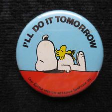 Butterfly Original snoopy buttons - ILL Do It Tomorrow  Charlie brown  peanuts Peanuts gang Snoopy
