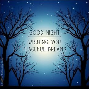 Good Night Wishing you peaceful dreams goodnight good night quotes trees  stars  Romantic good night image Good night image Romantic good night