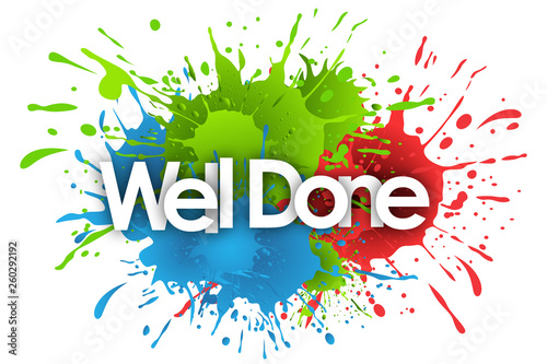 Well done word in splashs background - Buy this stock illustration and  explore similar illustrations at Adobe Stock  Adobe Stock