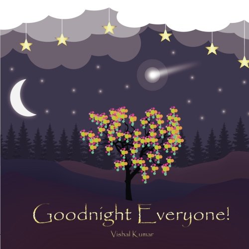 Goodnight Everyone Amazoncouk Kumar Vishal 9781974554553 Books